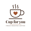 Cup for you